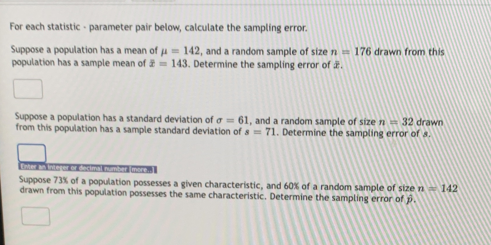 For each statistic . parameter pair below, calculate the sampling error.