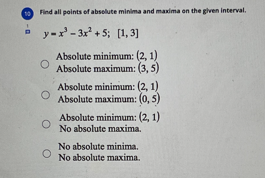 5) O Absolute minimum: (2, 1) No absolute maxima. No absolute minima.