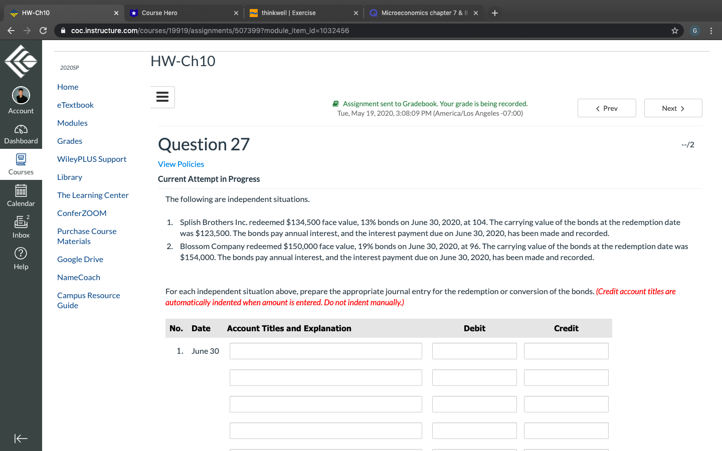 AW-Ch10 * Course Hero thinkwell | Exercise X Microeconomics chapter 7