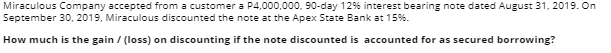 step by step solution Miraculous Company accepted from a customer a P4,000,000,
