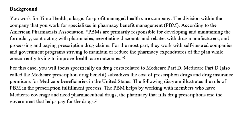 case, you will focus specically on drug costs related to Medicare Part