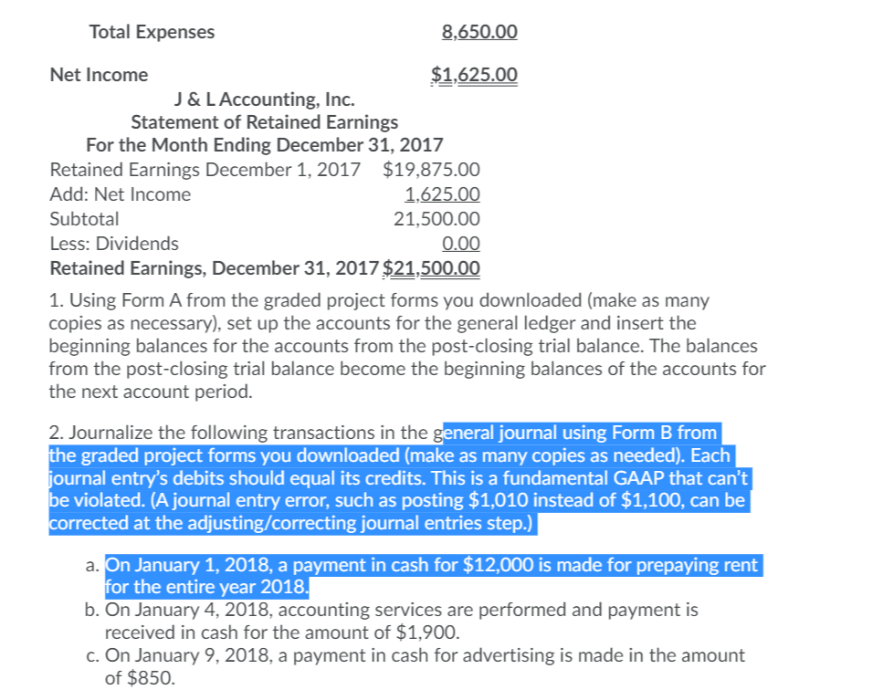 of this graded project is to create the following financial statements for