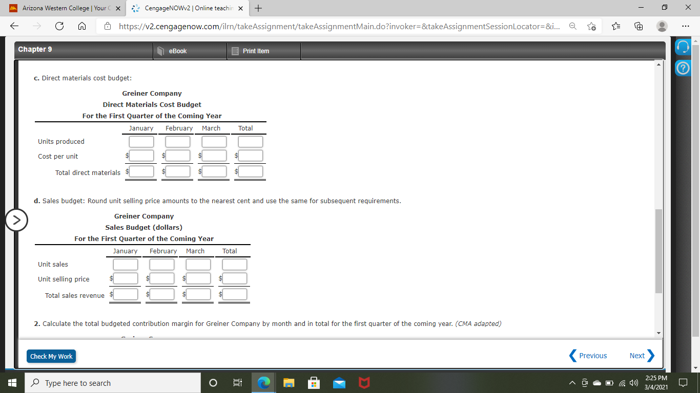 responsible for preparing Greiner's master budget and has assembled the following data