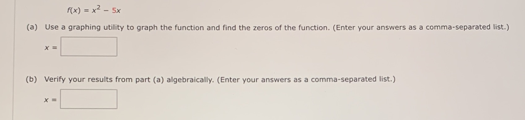  f(x) = x2 - 5x (a) Use a graphing utility to