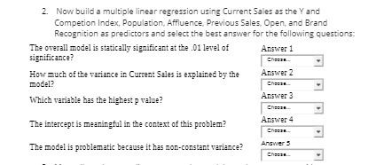  2. Now build a multiple linear regression using Current Sales as