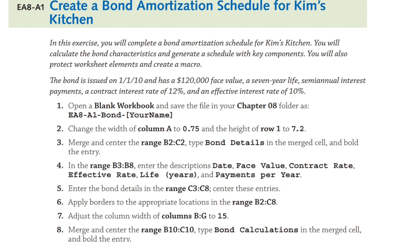  EA8-A1 Create a Bond Amortization Schedule for Kim's Kitchen In this