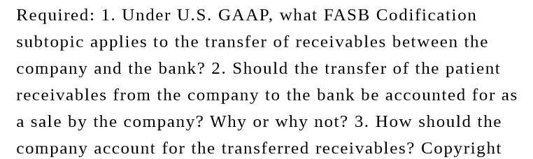 the transfer of receivables between the company and the bank? 2. Should