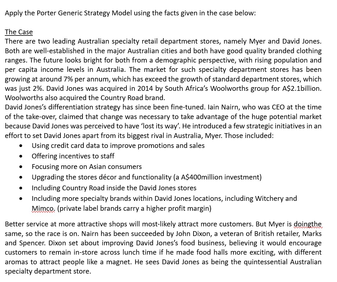 Apply the Porter Generic Strategy Model using the facts given in