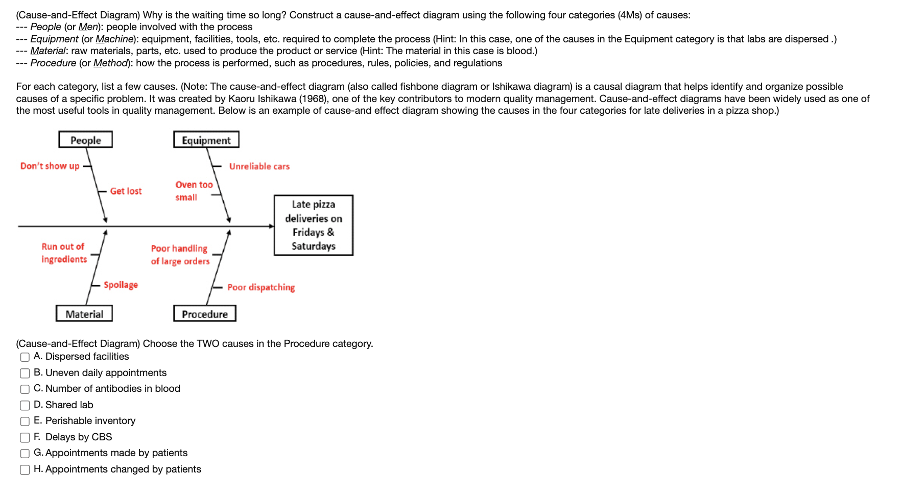 causeeandeeffect diagram using the following four categories (4Ms) of causes: .-. People