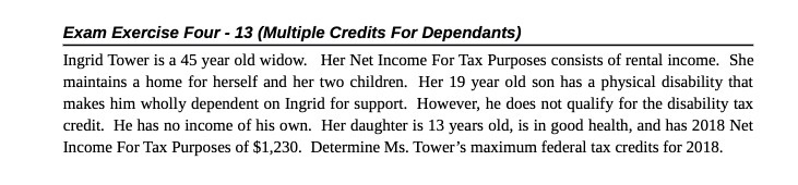  Exam Exercise Four - 13 (Multiple Credits For Dependants) Ingrid Tower