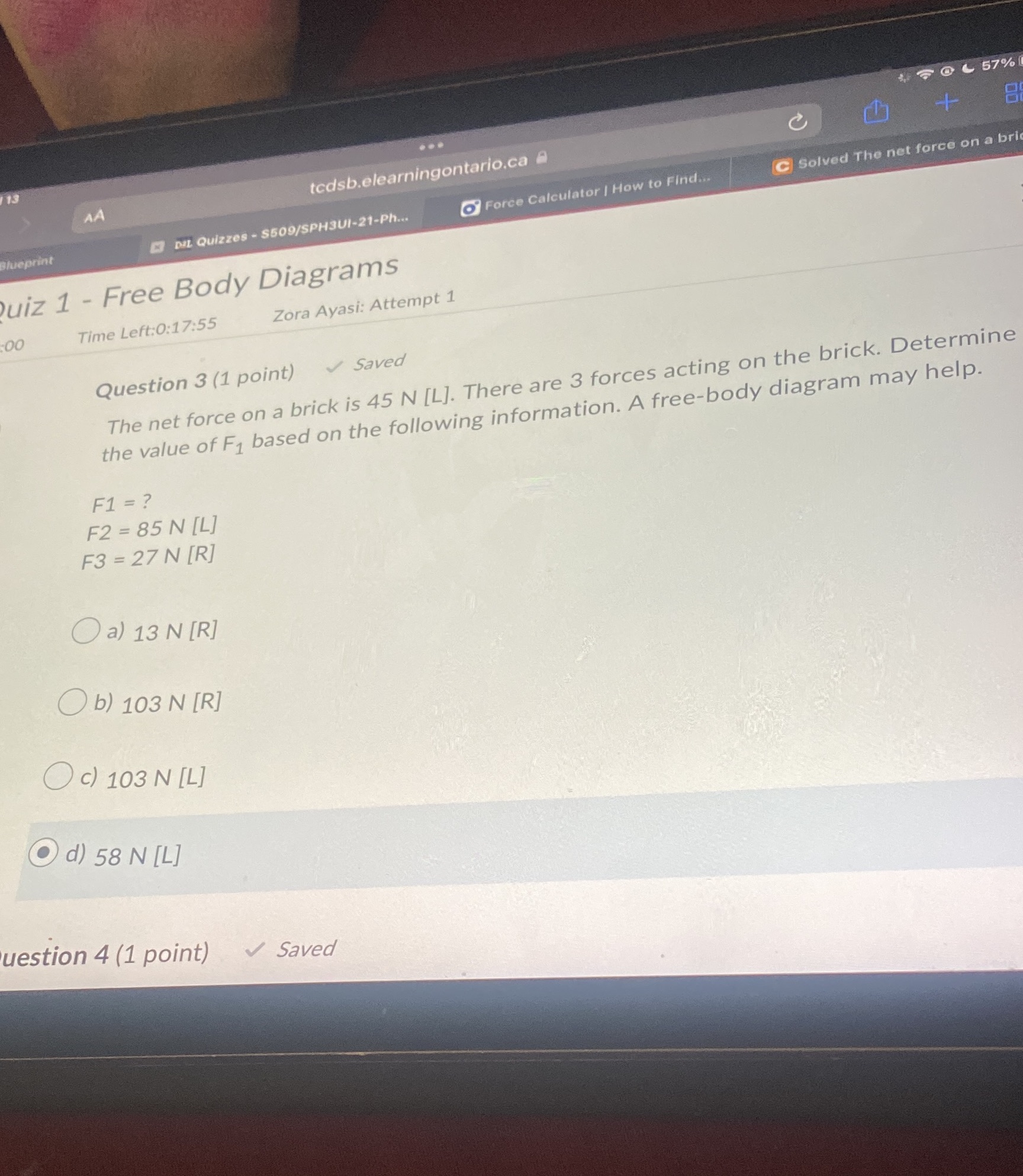 My answer is incorrect I think I'm not sure OL 57% ...