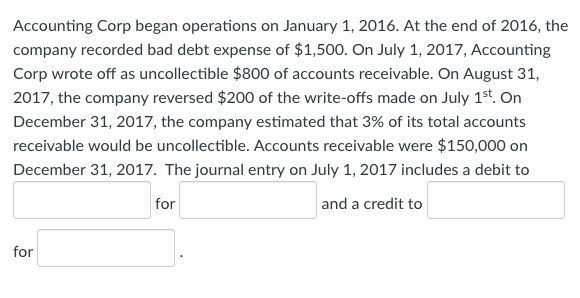 Accounting Corp began operations on January 1, 2016. At the end of