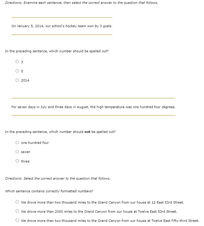  Directions: Examine each sentence, then select the correct answer to the