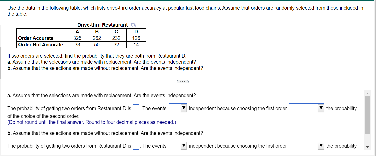  Use the data in the following table, which lists drive-thru order
