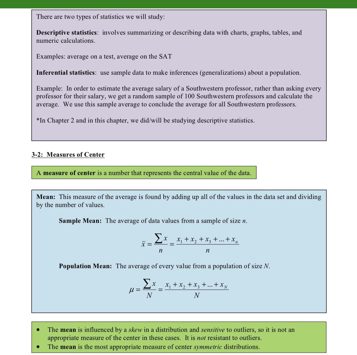  There are two types of statistics we will study: Descriptive statistics: