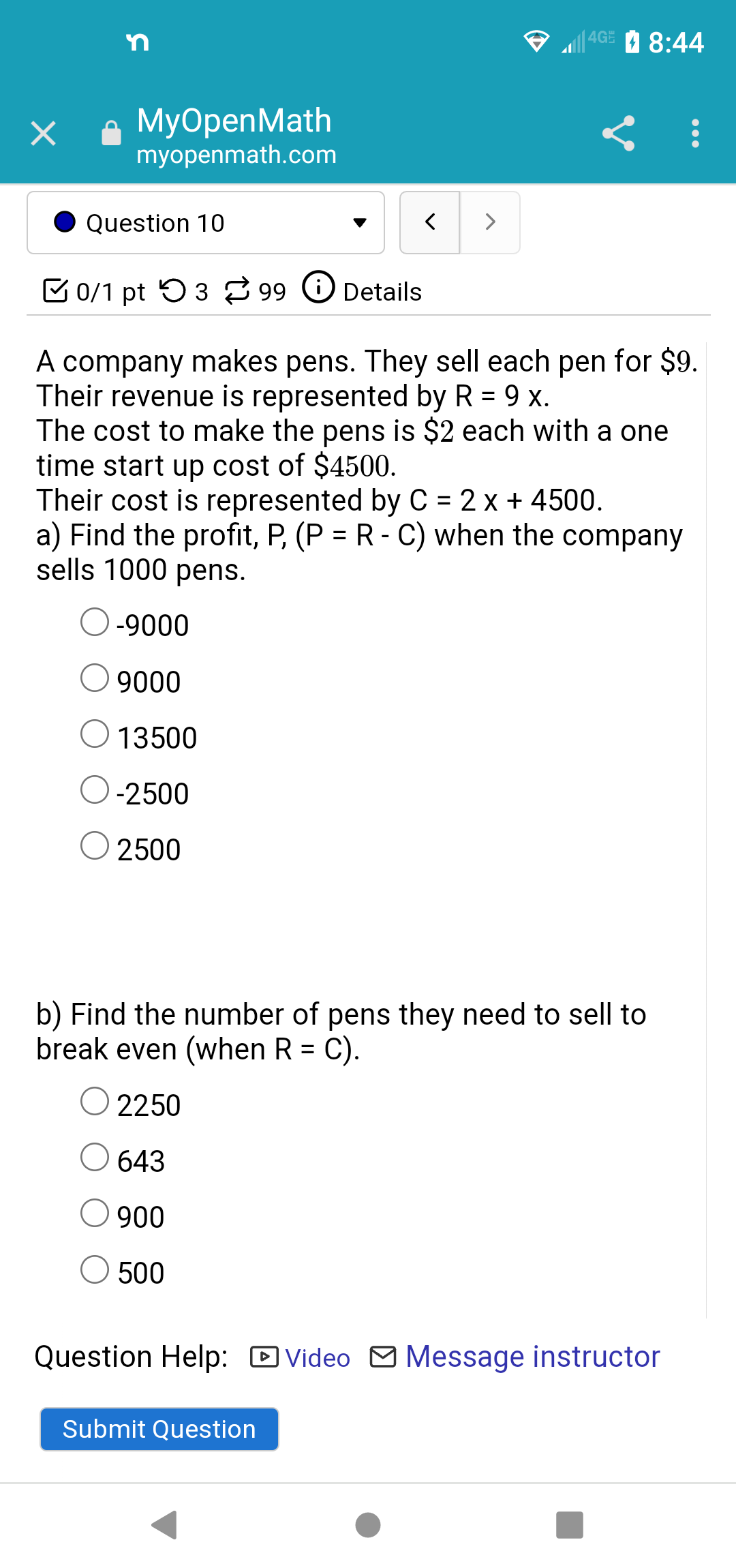 a 8:44 X MyOpenMath myopenmath.com O Question 10 0/1 pt 03 99