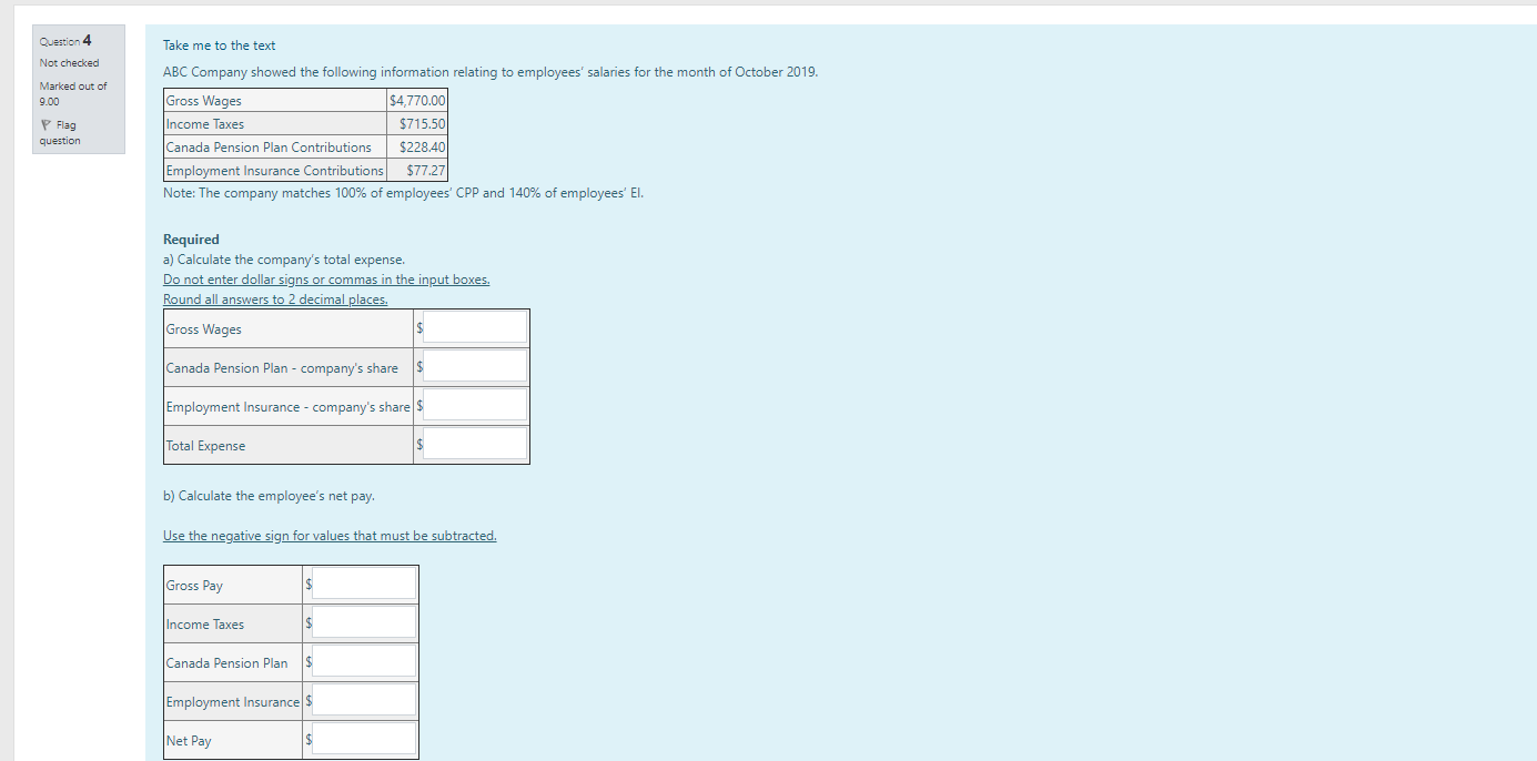 PLEASE HELP ME ANSWER THESE PAYROLL PROBLEMS 1 Question 4 Take me