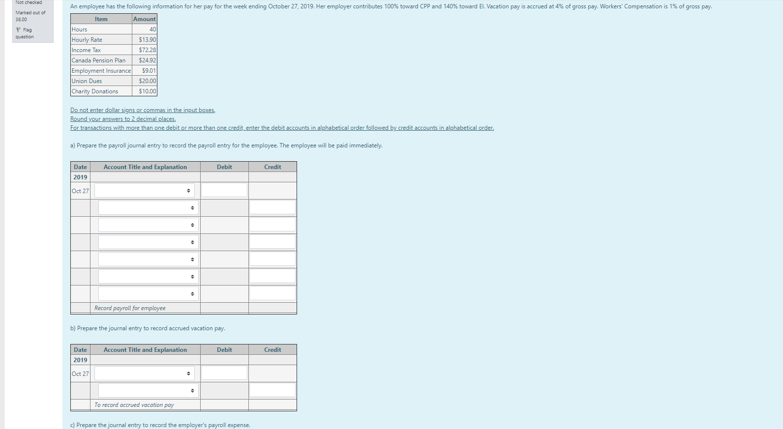 9.00 Gross Wages $4,770.00 P Flag Income Taxes $715.50 question Canada Pension