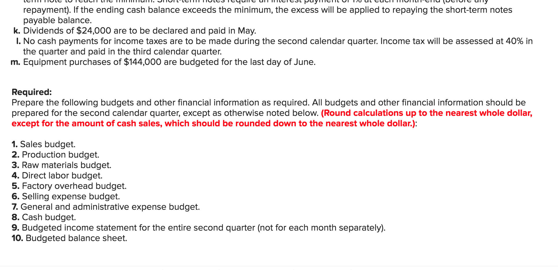 are forecasted for the entire year. The product's selling price is $22.50