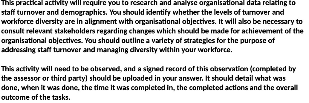 data relating to staff turnover and demographics. You should identify whether the
