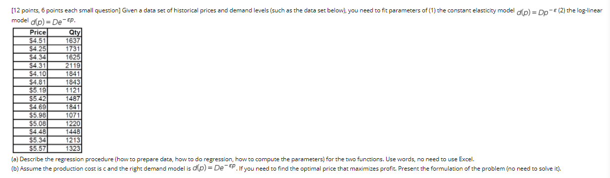 answer question [12 points, 6 points each small question] Given a data