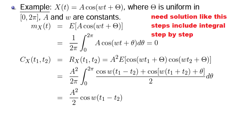  Example: X(t) = Acos(wt + (), where @ is uniform in