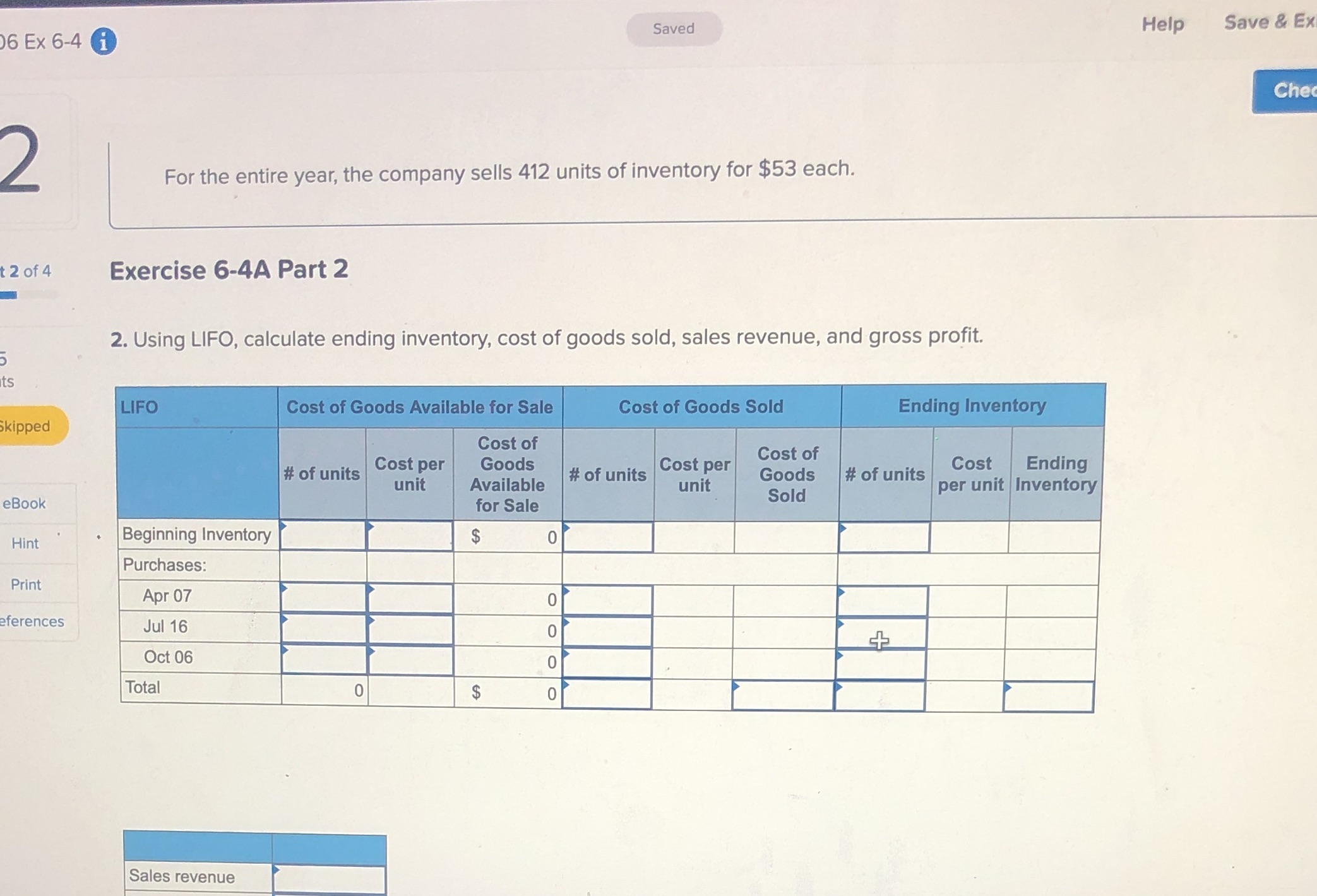 For the entire year, the company sells 412 units of inventory for