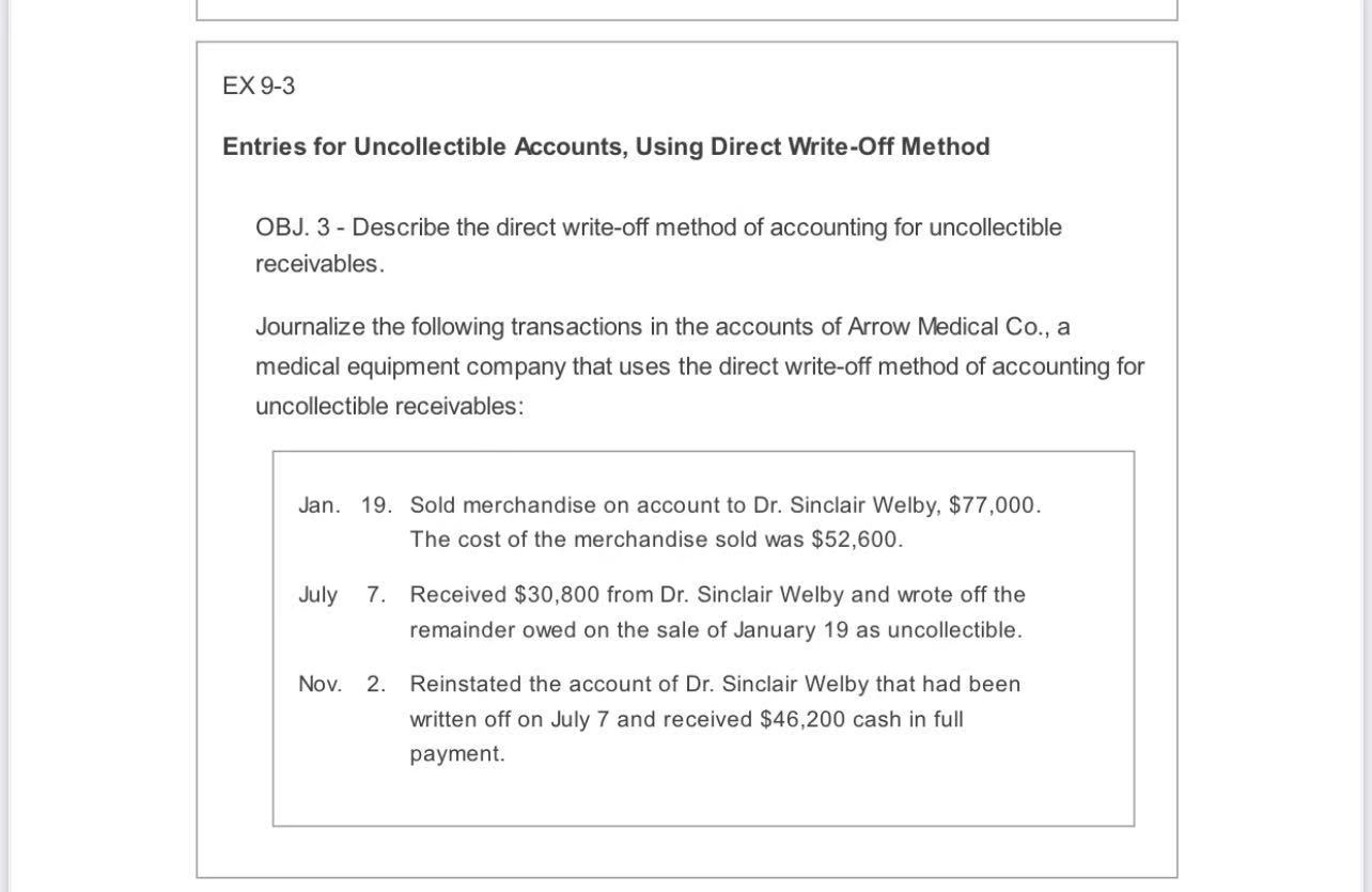 3 - Describe the direct write-off method of accounting for uncollectible receivables.