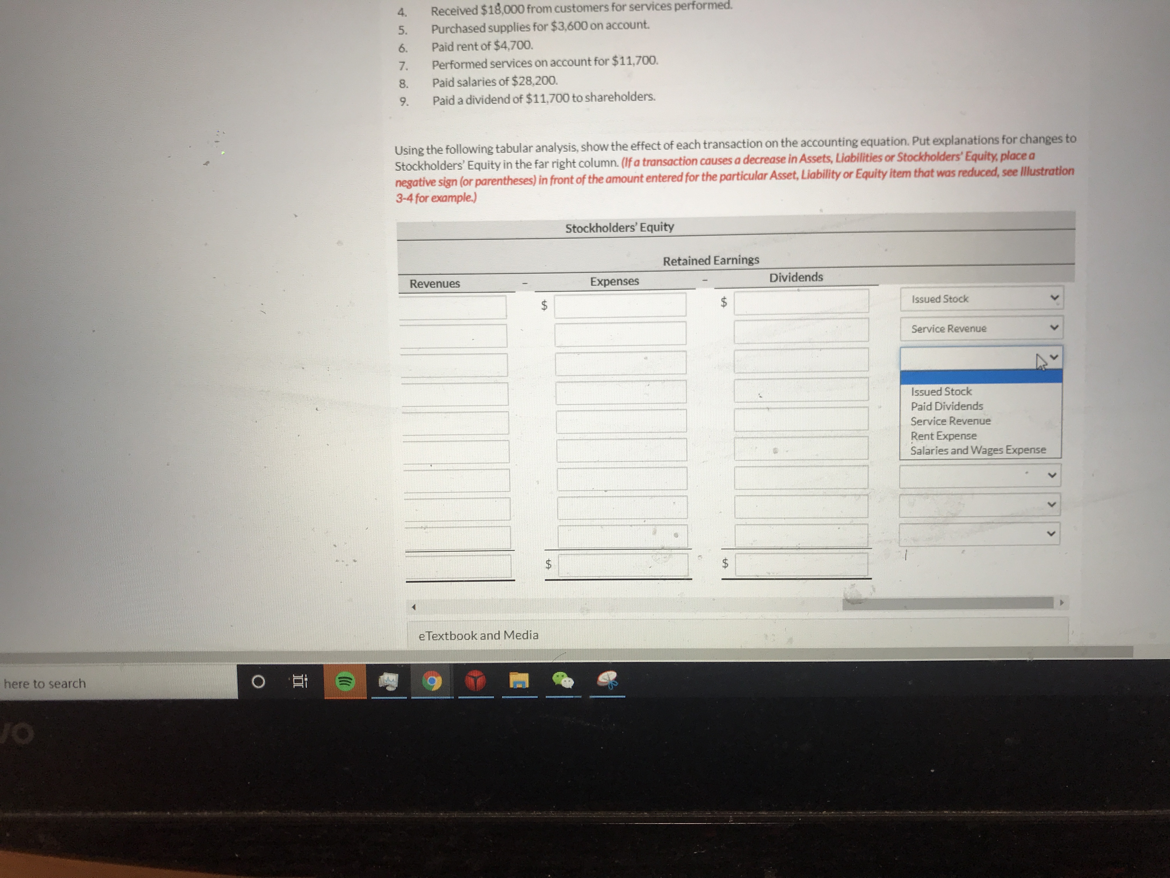 $28,200 Paid a dividend of $11,700 to shareholders. Using the following tabular