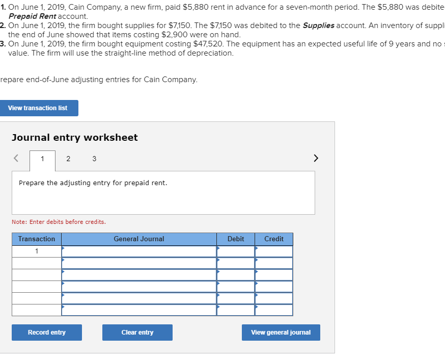 1. On June 1, 2019, Cain Company, a new firm, paid $5,880