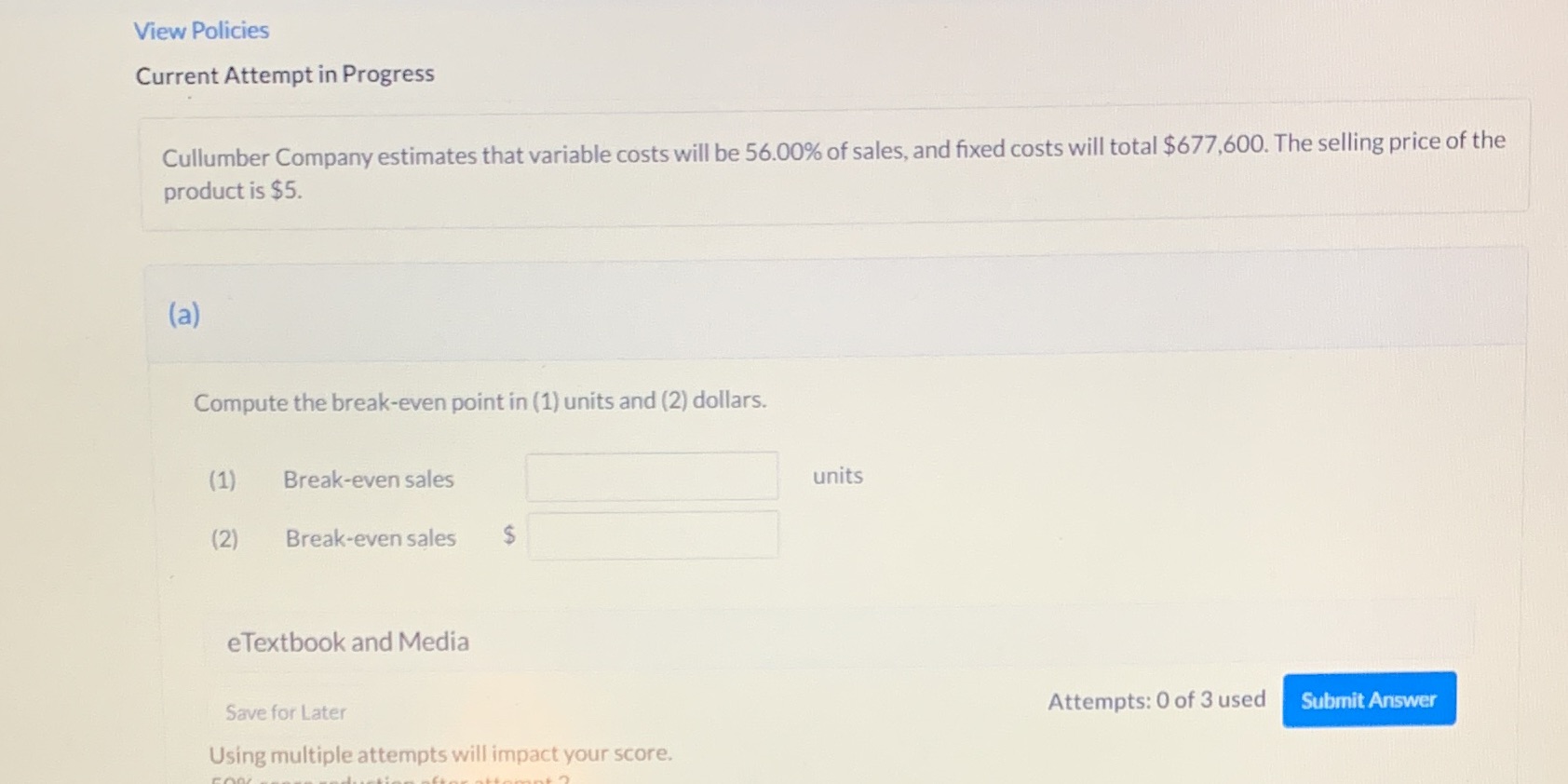 costs will be 56.00% of sales, and fixed costs will total $677,600.