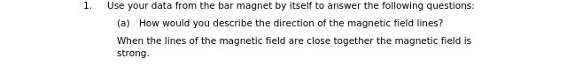 answer the following questions: (a) How would you describe the direction of