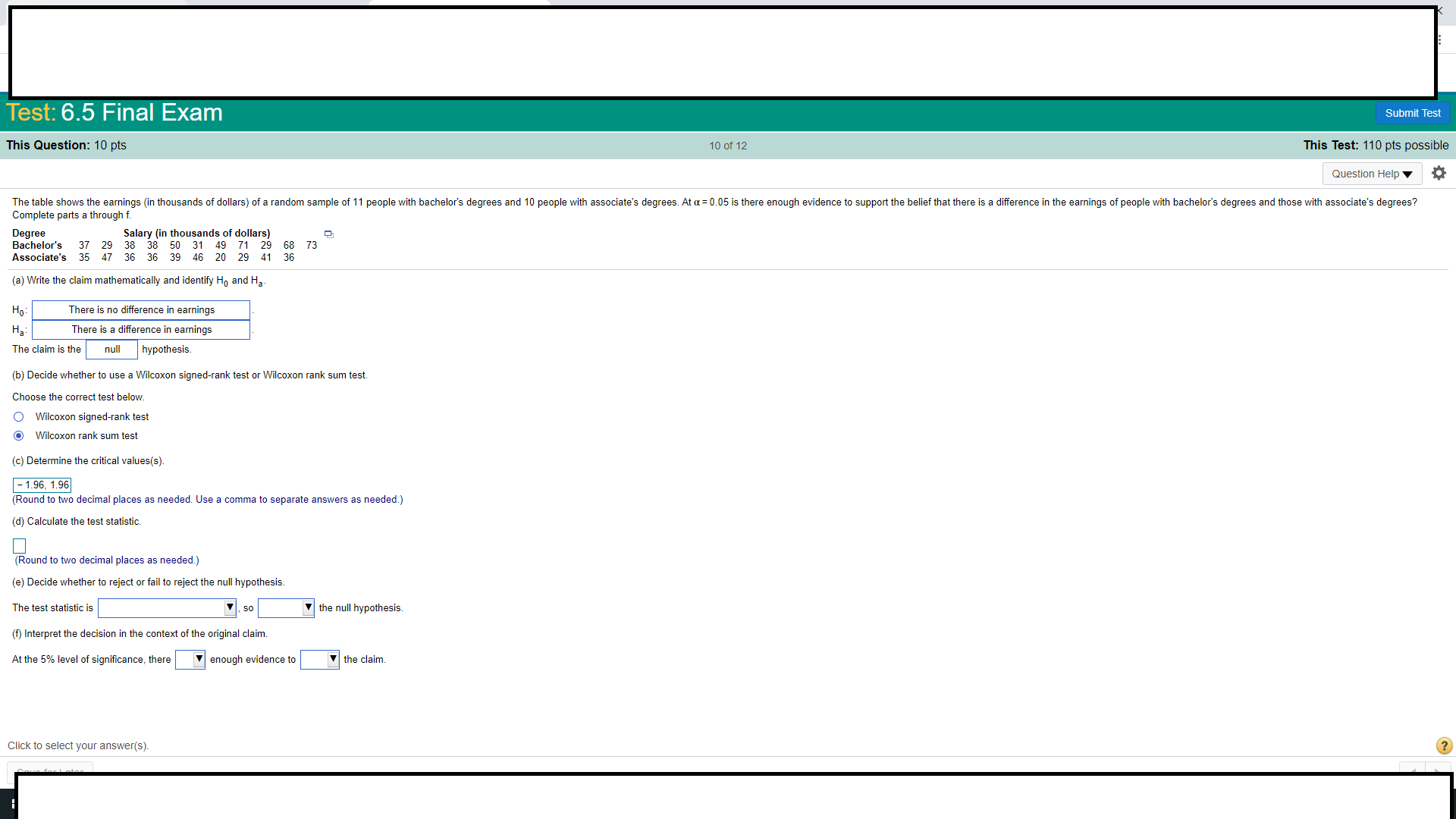 QUESTION IN IMAGE BELOW, PLEASE ANSWER ALL Test: 6.5 Final Exam Submit