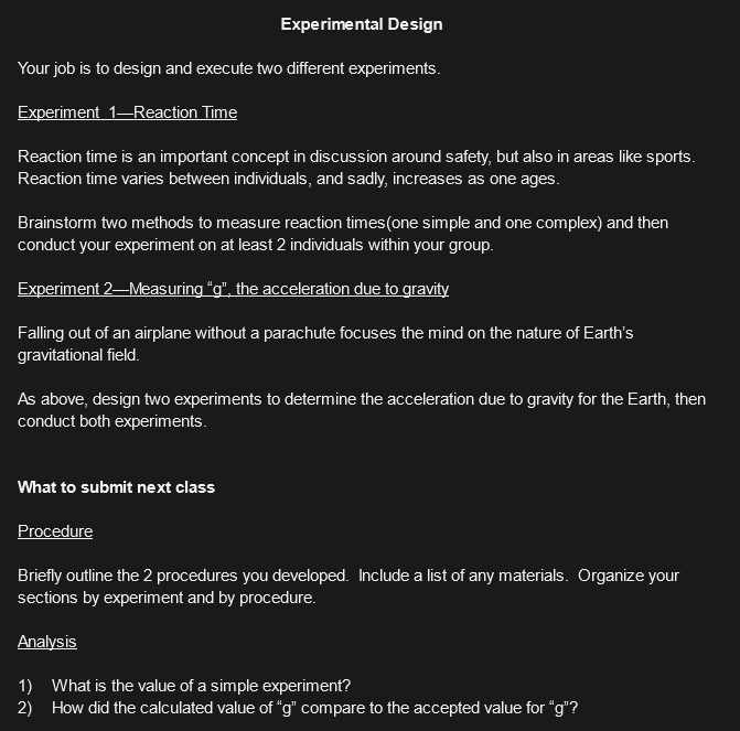 experiments. Experiment 1-Reaction Time Reaction time is an important concept in discussion