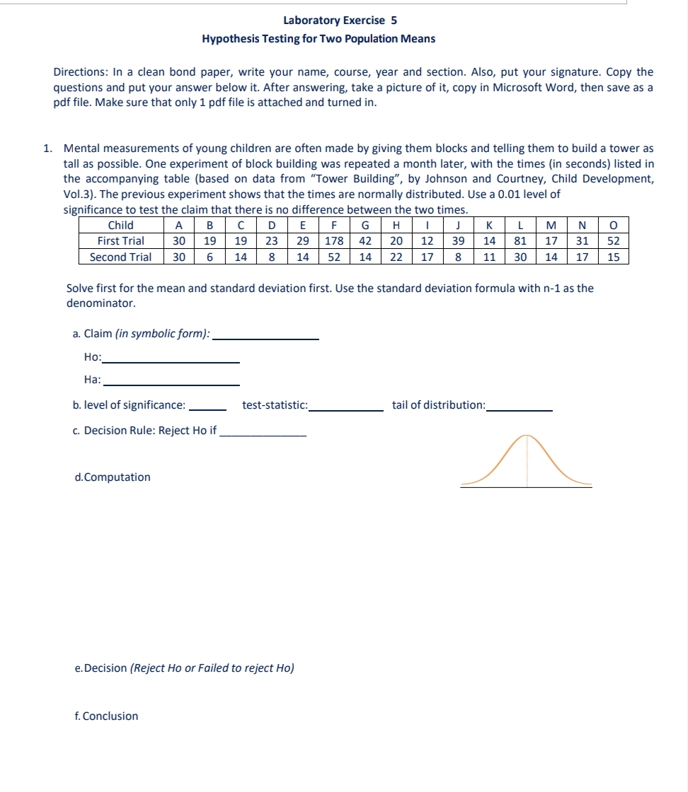  1. Laboratory Exercise 5 Hypothesis Testing for Two Population means Directions: