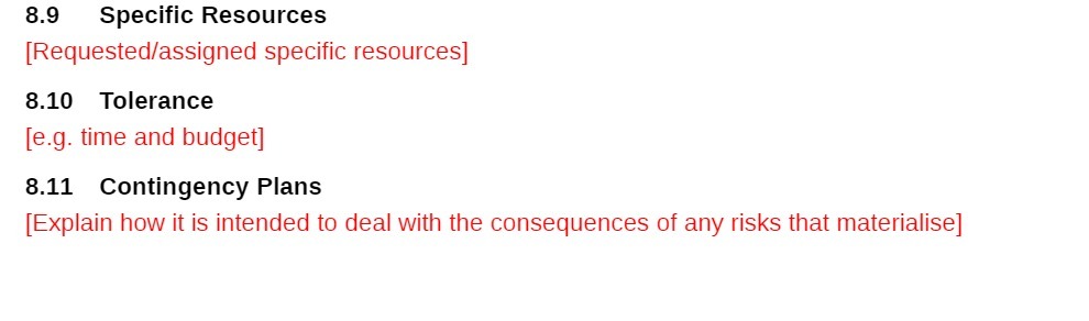 budget] 8.11 Contingency Plans [Explain how it is intended to deal with