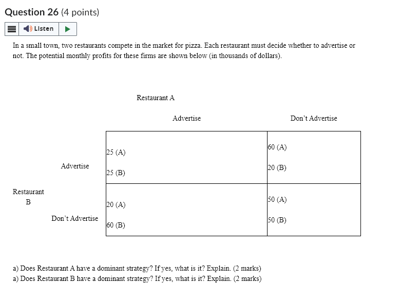 Question 26 (4 points) Listen In a small town, two restaurants