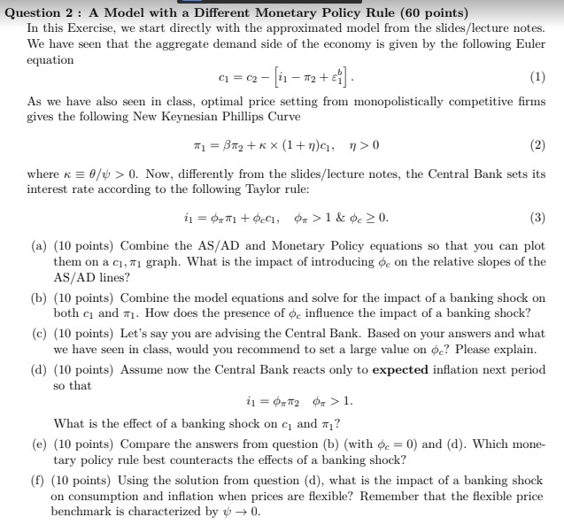 Question 2 : A Model with a Different Monetary Policy Rule