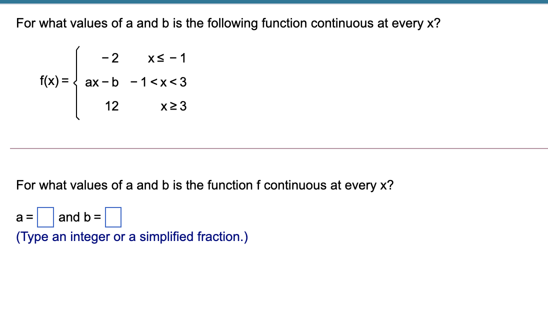 continuity checklist to justify your answer. X - 1 if x *