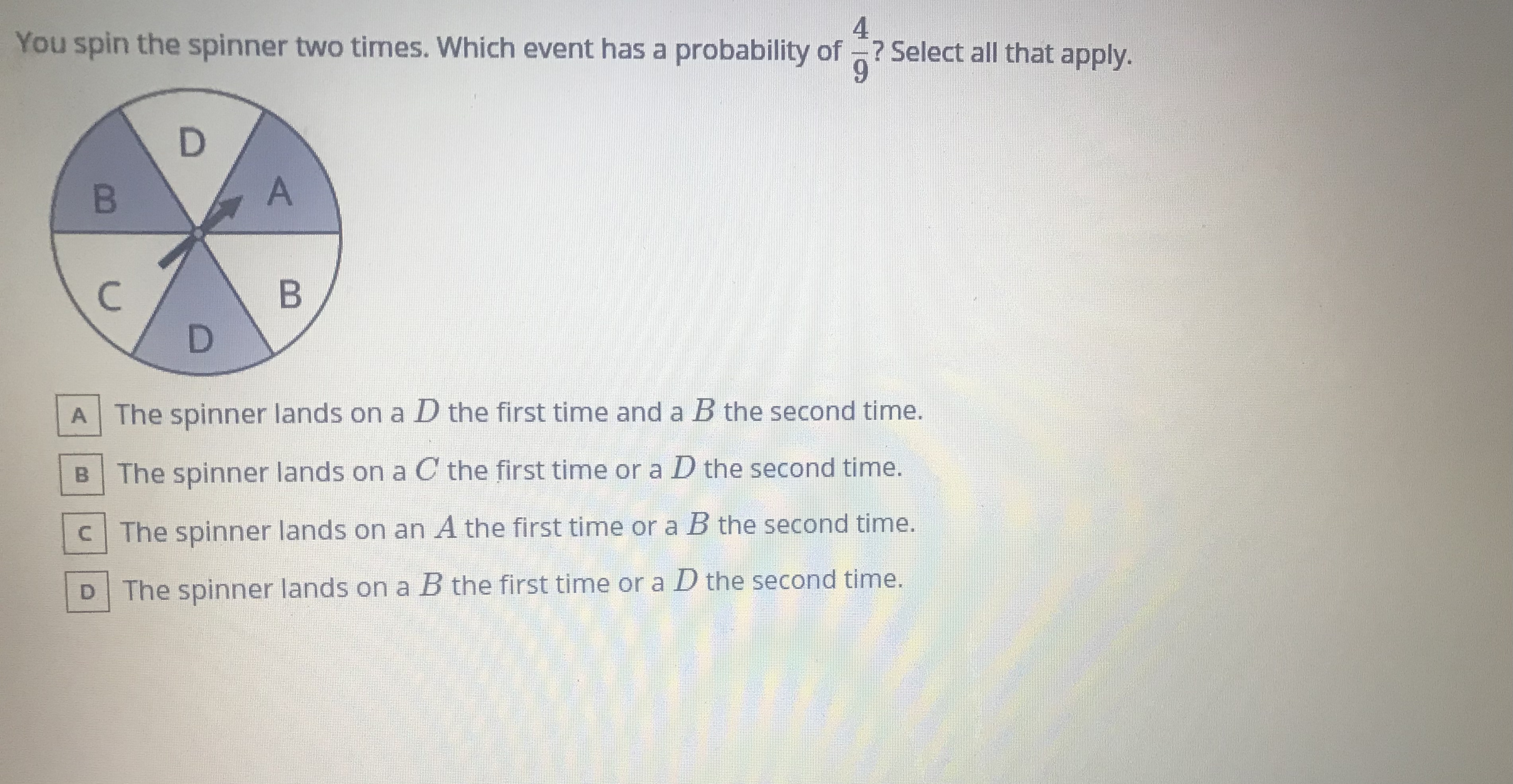Select all that apply. 4 D B A B D A The