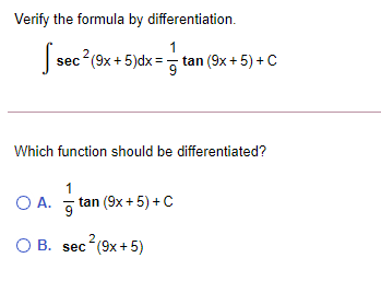 Verify the formula by differentiation. - sec - (9x + 5)dx