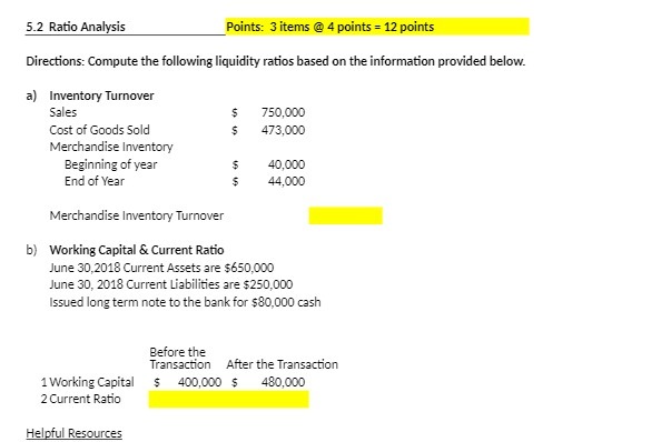 points Directions: Compute the following liquidity ratios based on the information provided