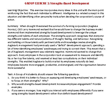  GROUP EXERCISE 1: Strengths-Based Development Learning Objective: The exercise Incorporates many