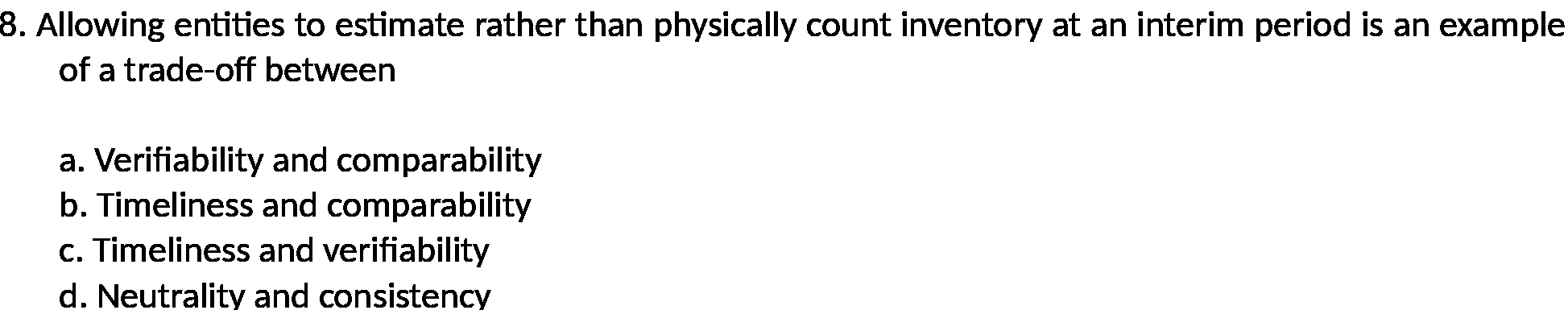  8. Allowing entities to estimate rather than physically count inventory at