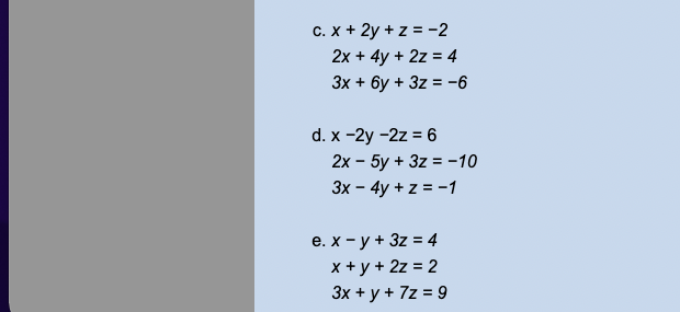 system of equations. If the planes intersect in a line, determine a