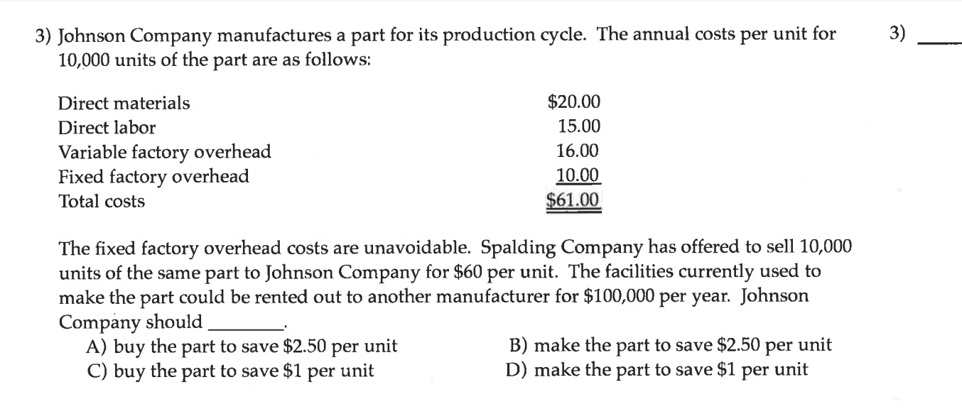 or answers the question. 1) Lakers Company manufactures a part for its