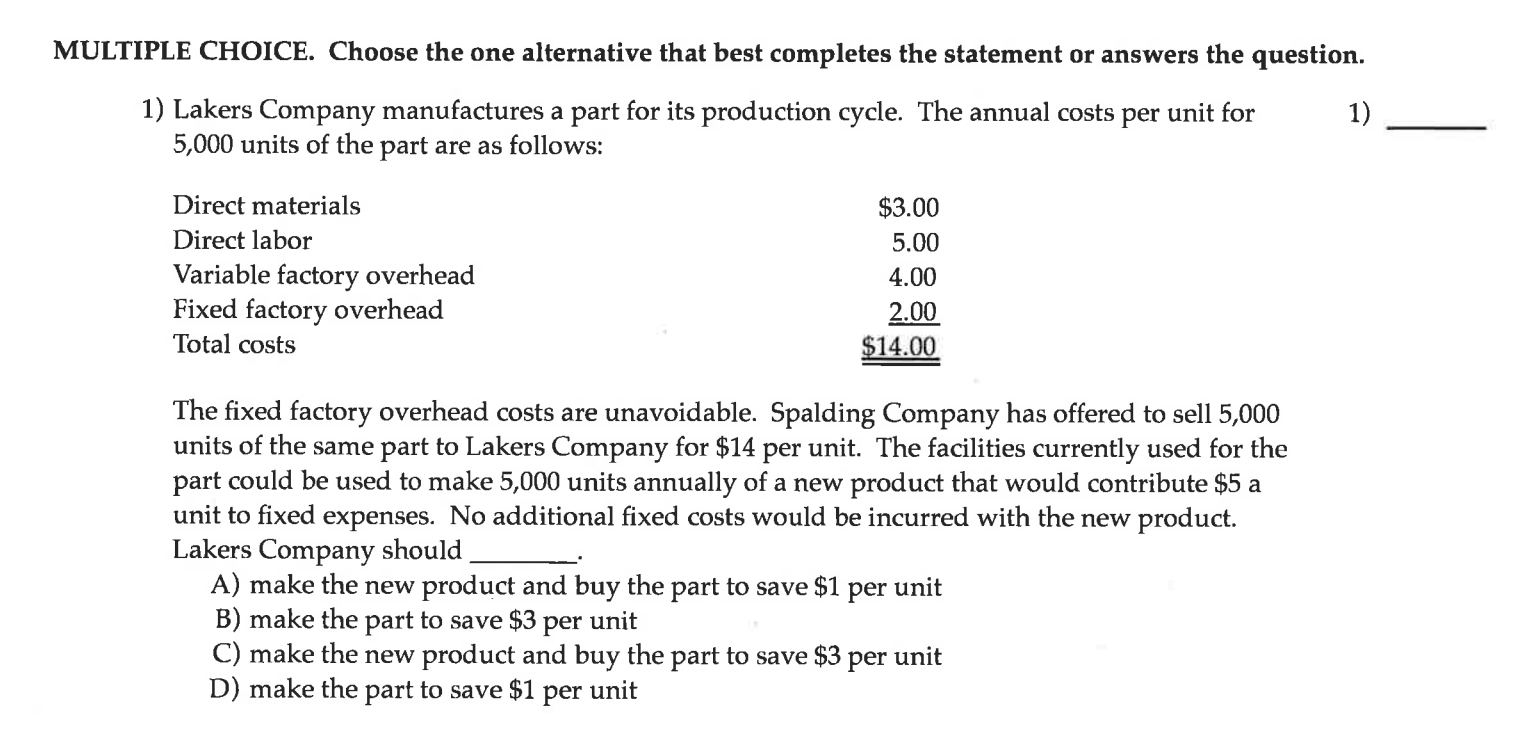 the part are as follows: Direct materials $3.00 Direct labor 5.00 Variable