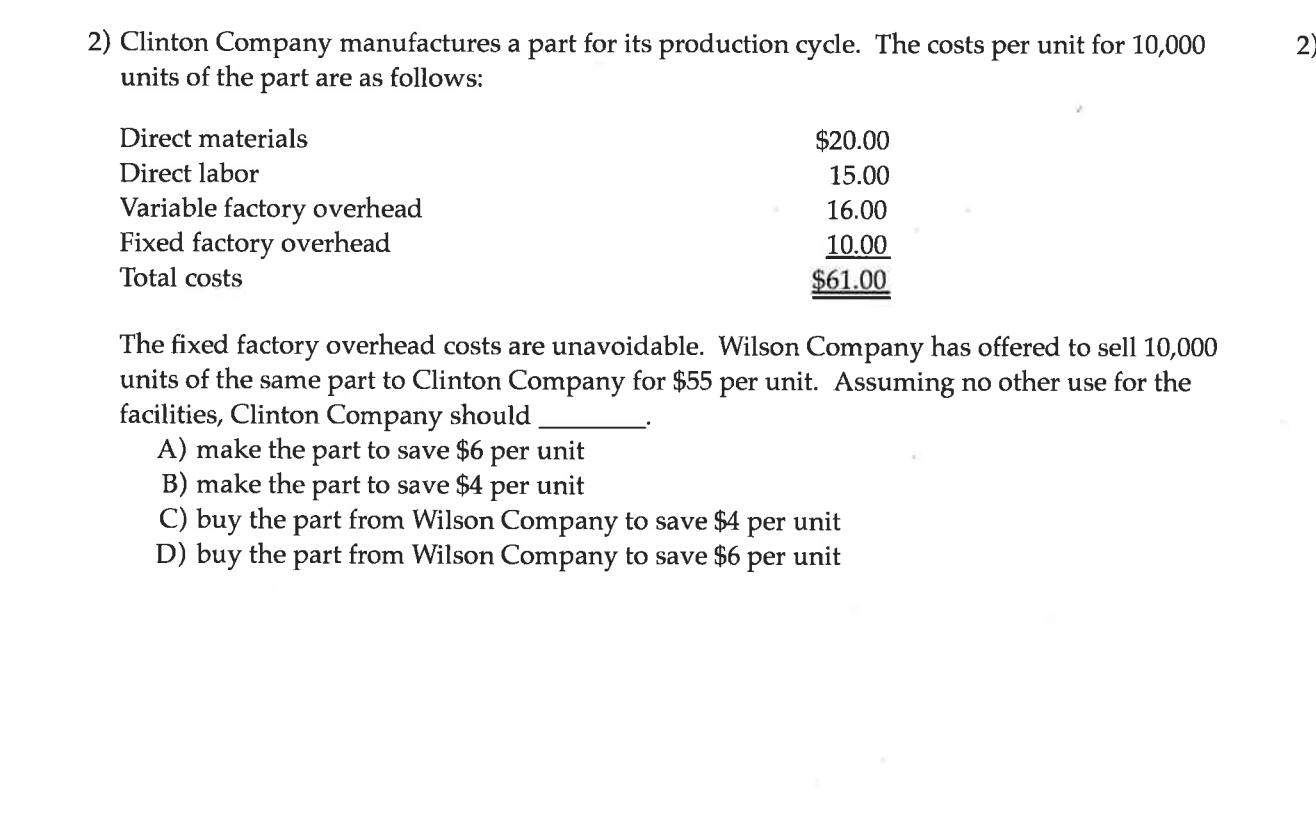 factory overhead 4.00 Fixed factory overhead _2_.__0 Total costs $14.99 The xed