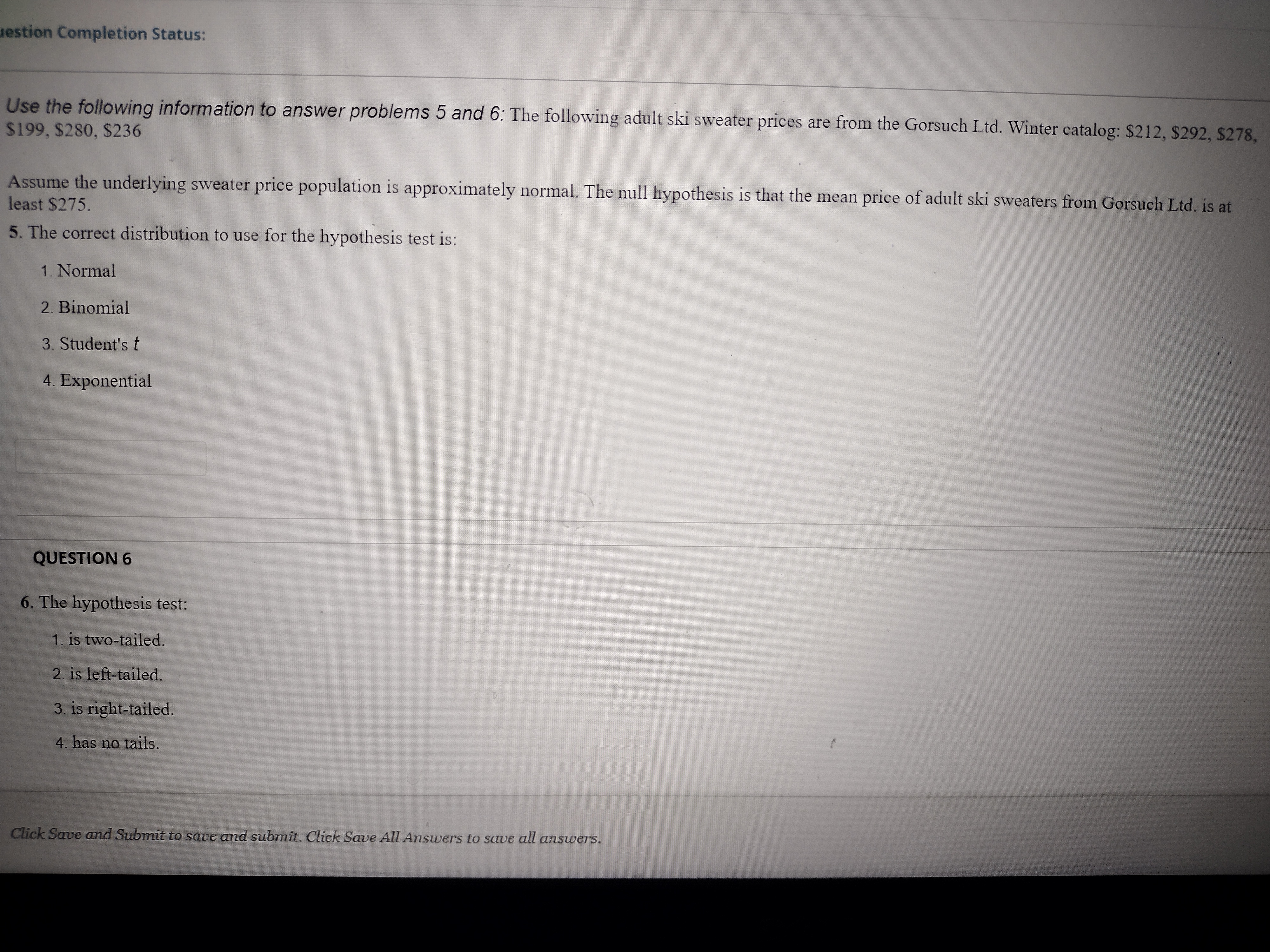  estion Completion Status: Use the following information to answer problems 5