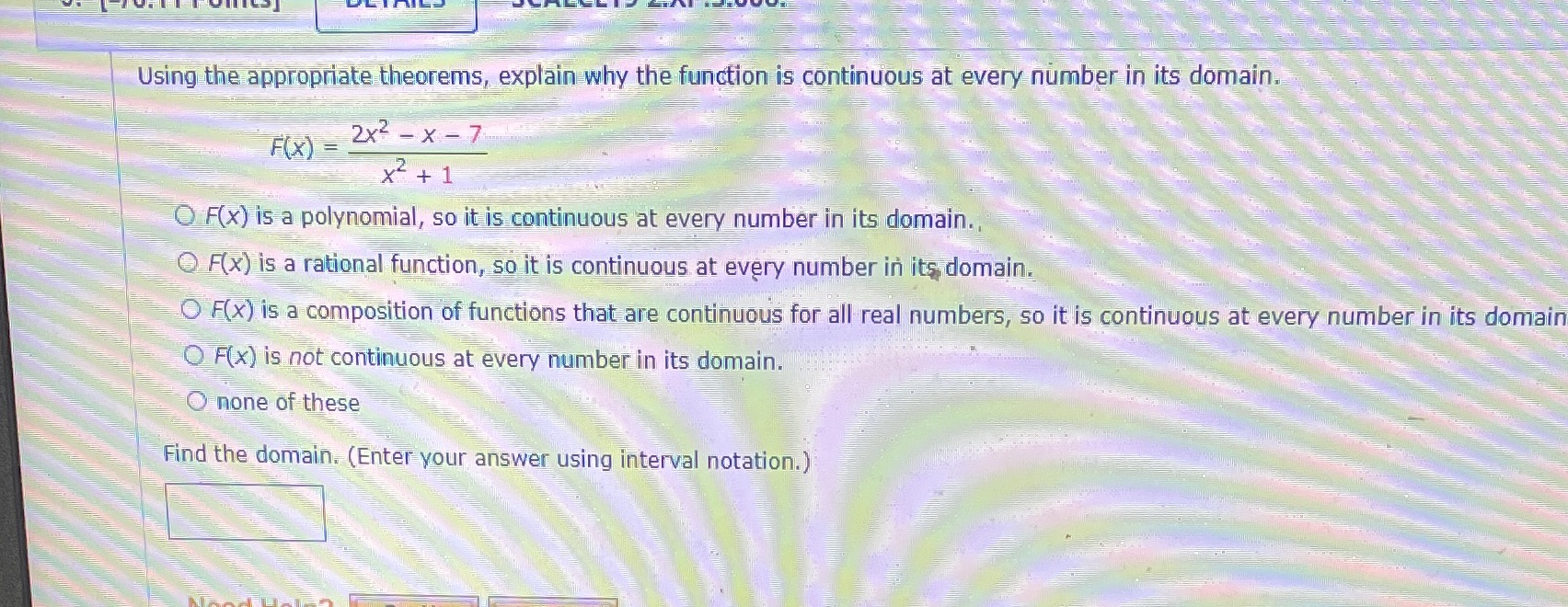  Using the appropriate theorems, explain why the function is continuous at